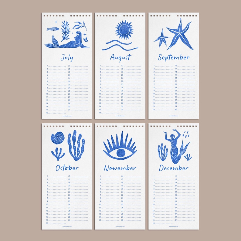 May include: A six-month calendar featuring blue illustrations on white paper. Each month has a different ocean-themed design, including mermaids, starfish, and suns. The months are July, August, September, October, November, and December.