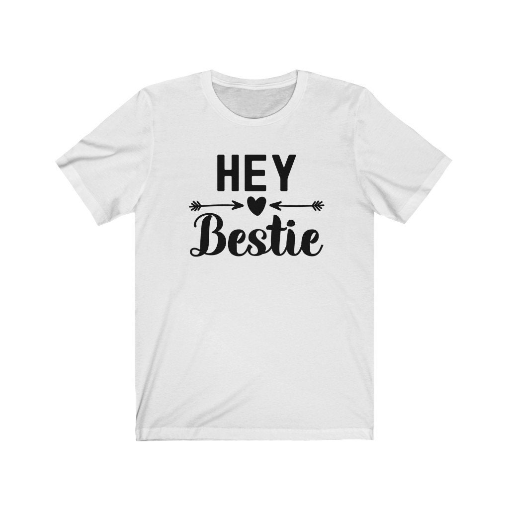 Hey Bestie Shirt / Cute Ladies Design / Trending Best Friend Etsy