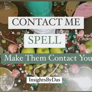 CONTACT ME Spell - Make Them  Connect With You , Communication Spell, Call Me Spell, Text Me Spell, Get a Text and Call Back
