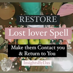 RESTORE LOST LOVER Spell - Bring Your Partner Back with Ex back Love Spell , Rekindle Passion, Return To Me