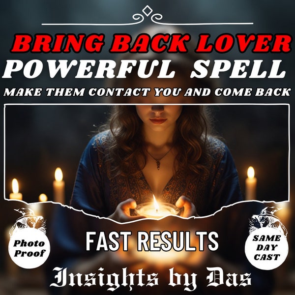 BRING BACK LOVER Spell - Come Back To Me Spell, Bring Ex Back, Return To Me, Same Day, Fast Results