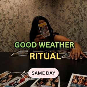 May include: A person holding a tarot card with other cards on a dark table. The text "GOOD WEATHER RITUAL" is in green and yellow, with "SAME DAY" in a pink box.