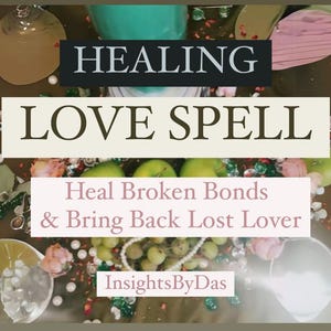 POWERFUL Reconciliation LOVE Spell - Heal Broken Bonds & Bring Back Lost Connections , Bring Him/Her Back
