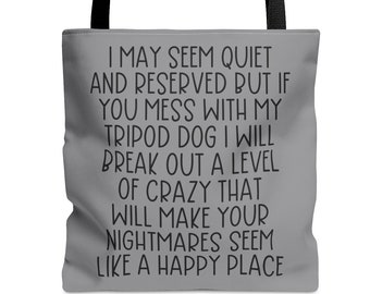 Tripod Dog Tote Bag, Tripod Dog Gifts, Tripod Mom Gift, Gift for Tripod Dad, Tripod Bag, Fur Baby Gift, Dog Lover Gift, Dog Rescue