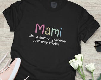 Mami Grandma Gifts, Mami Gifts For Grandma, Mami Tshirt, Mami Shirt, Mami Gifts, Mothers Day Gift, New Mami Gift, Mami Tee