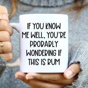 Rum Coffee Mug - Funny Rum Mug, Rum Lover Gift, Rum Cup, Funny Rum Gifts, Rum Lover Birthday Gift For Men or Women, Christmas For Him or Her