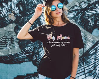 Big Mama Tshirt, Big Mama Shirt, Gift For Big Mama, Big Mama Gifts, Mothers Day Gift, Big Mama Tee, Big Mama Life, New Big Mama Gift
