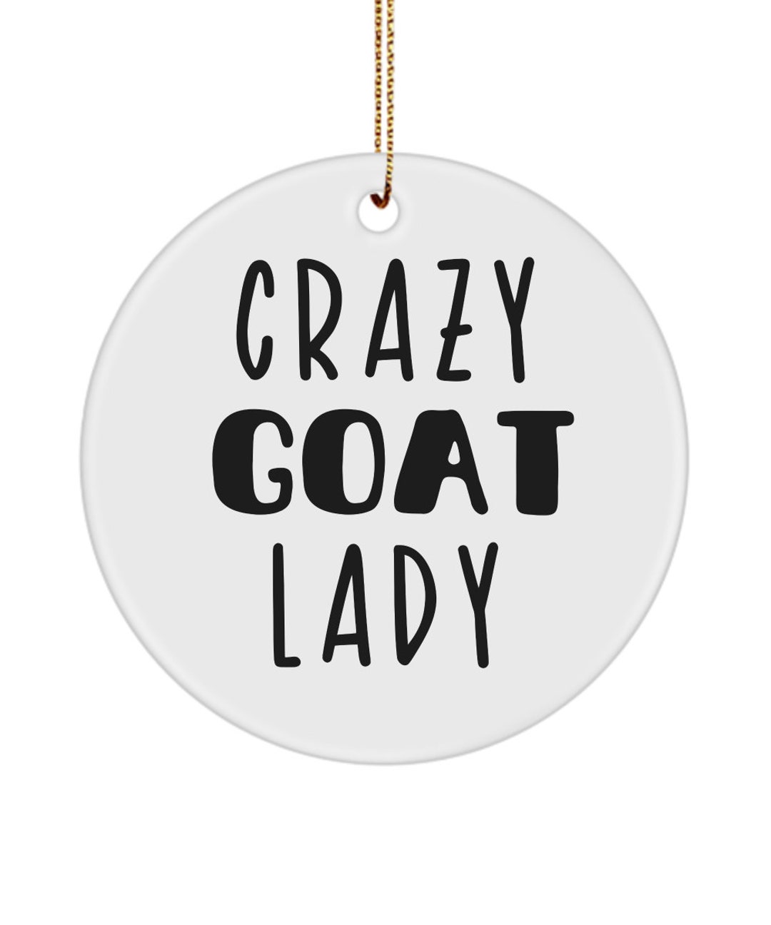 Crazy Goat Lady Ornament Goat Lover Gift Funny Gift for Goat Etsy