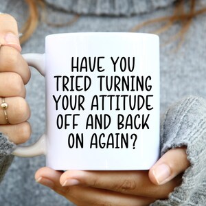 Funny IT Department Mug - Turn Your Attitude Off and On - Tech Support Gift