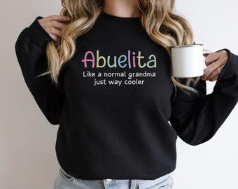 Abuelita Sweatshirt - Grandma Gift - Spanish Grandma Sweater