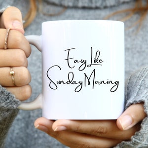 Easy Like Sunday Morning Mug - Sunday Morning Cup, Gift For Men Women Him or Her