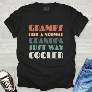 Gramps Shirt, Gramps Grandpa Gifts, Gramps Gift for Grandfather, Father&#39;s Day Tee, Gramps Tshirt, New Gramps Gift, New Grandpa Gift