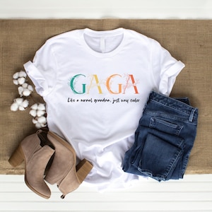 Gaga Tshirt, Gift For Gaga, Gaga Gift, Mothers Day Gift For Gaga, Grandma Tshirt, Gaga Tee, Gaga Life, New Gaga Gift, Gaga Shirt