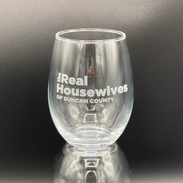 The Real Housewives of YOUR CUSTOM City or County - Stemmed Wine, Stemless Wine, Whiskey TV Show Funny Glass Gift Sister Mother Friend