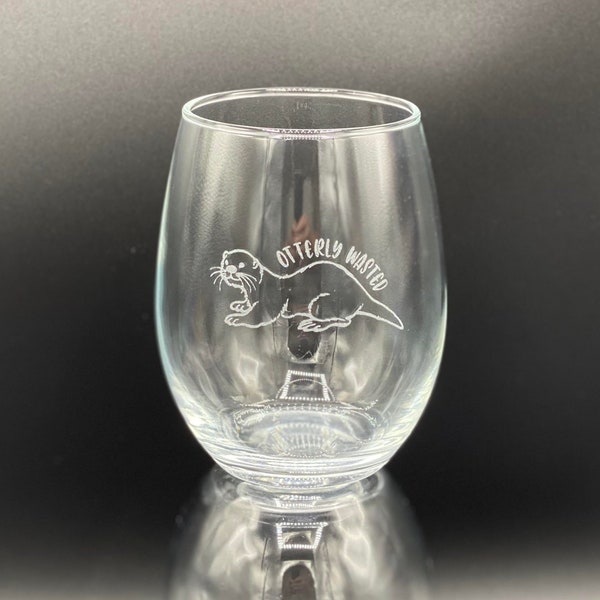 Otterly Wasted Otter Lover Fun Pun Wine Glass Gift - Available in Stemmed / Stemless Wine or Whiskey