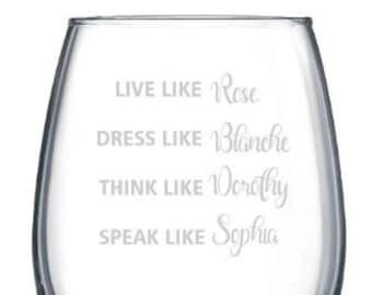 Golden Girls TV-program Roligt vinglas "LIKE" Rose, Blanche, Dorothy, Sophia Whiskey, med stjälk, utan stjälk