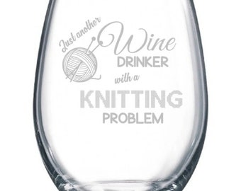 Knitting Knitter Yarn Novelty Funny Gift Wine Glass Stemless or Stemmed or Whiskey