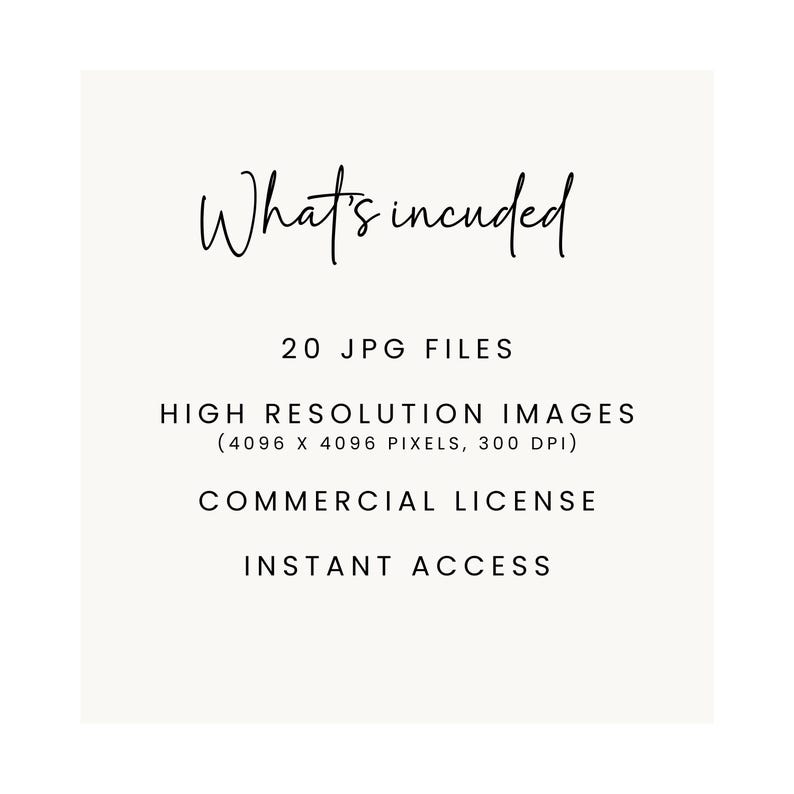 May include: A white text graphic on a light green background that says "What's included" and lists the following: 20 JPG files, High Resolution Images (4096 x 4096 pixels, 300 DPI), Commercial License, Instant Access.