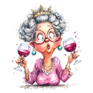 Könnte beinhalten: Aquarellillustration einer Frau mit grauem Haar, großer Brille und goldener Krone, die zwei Gläser Rotwein hält. Sie trägt ein rosa Kleid und türkisfarbene Ohrringe. Das Bild hat einen skurrilen, cartoonartigen Stil mit rosa Blütenblättern.