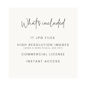 May include: What's included: 17 JPG files, high resolution images (4096 x 4096 pixels, 300 DPI), commercial license, instant access.