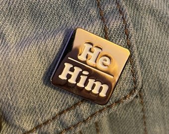 He/Him Pronoun Lapel Pin He Him Pronouns Pin Gold and White