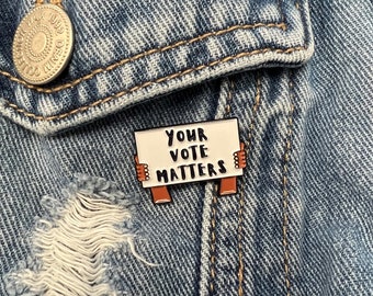 Your Vote Matters Lapel Pin Voters Rights Pin