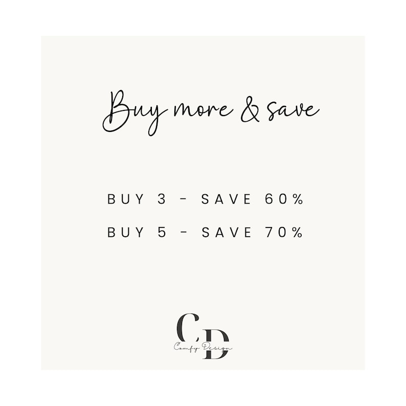May include: Buy more and save on items. Buy 3, save 60%. Buy 5, save 70%.  CD Comfy Design.