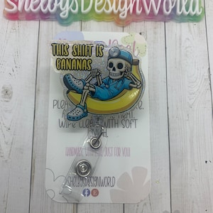 Shifts bananas badge reel