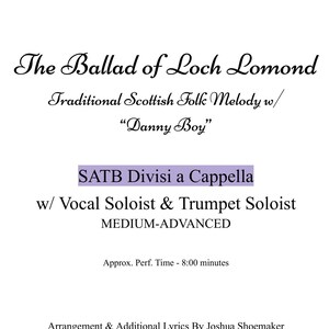 The Ballad of Loch Lomond - SATB a capella w/ vocal & trumpet solos - Traditional Scottish Folk Melody w/ &quot;Danny Boy&quot; - Medium Advanced