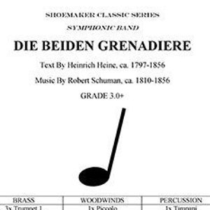 Die beiden Grenediere - Concert Band - Classic Series - Medium Difficulty
