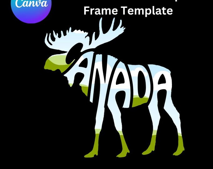 Canada in the Moose Shape,Canada In Canva Template Frame,Drag and Drop Image In Canva Templates,Canva Social Media Template,Digital Download