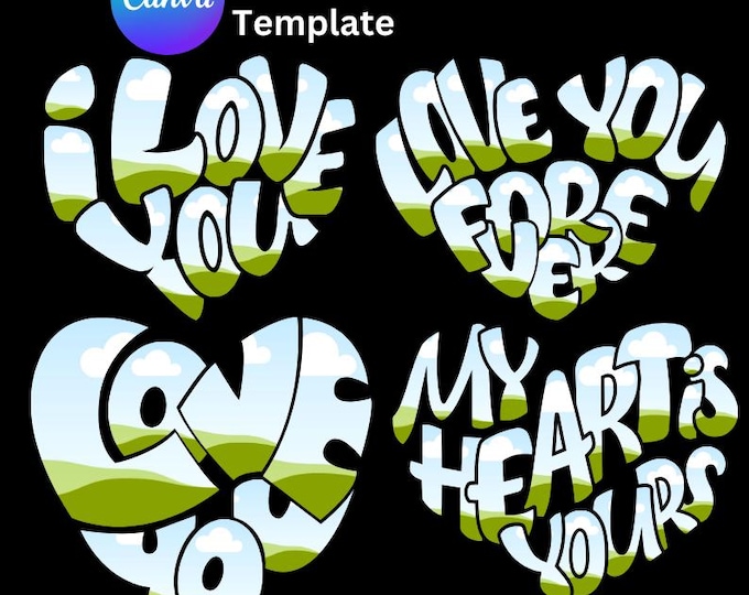Love Quotes in Canva Templates,I Love You,My Heart Is Yours,Love You Forever,Word Graphic Design,Lettering in Template,Add Your Own Photos