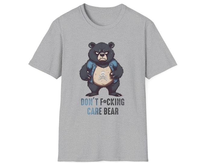 Funny Graphic Tee - Don't F*cking Care Bear Unisex T-Shirt, Humorous Gift for Friends, Casual Wear, Birthday, Self-Care