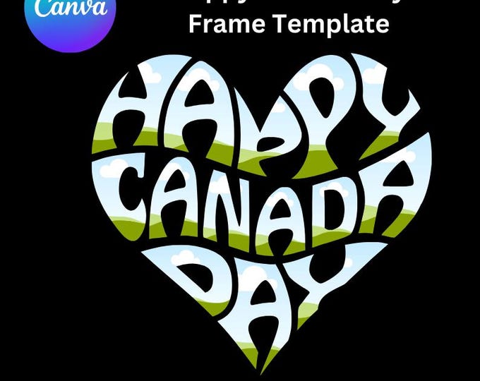 Happy Canada Day In Heart Shape, Canada In Canva Template Frame, Drag and Drop Image In Canva Templates