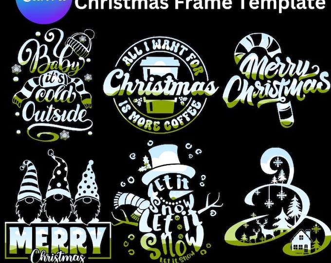 Baby It's Cold Outside Canva Frame Template,Merry Christmas,All I Want Christmas Is More Coffee,Let's It Snow,Christmas Gnomes,Happy Holiday