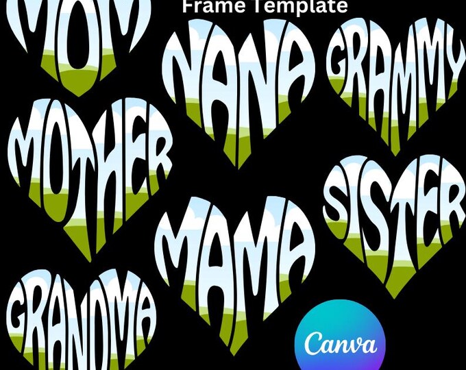 Mother,Grandma,Sister,Mom Heart Shape in Canva Template,Design Words In Heart Shape,Mother's Day Drag and Drop Images in Canva,DIY Digital