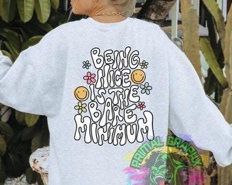 Ready to Press Being Nice is the Bare Minimum Retro Smiley DTF Transfer Retro Aesthetic Trendy DTF Transfer Apparel Transfer D0054