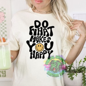 Ready to Press Do What Makes You Happy Retro Smiley DTF Transfer Retro Aesthetic Trendy DTF Transfer Apparel Transfer Tshirt Transfer D0044