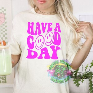 Ready to Press Have a Good Day Retro Smiley DTF Transfer Retro Aesthetic Trendy DTF Transfer Apparel Transfer Tshirt Transfer D0050