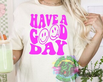 Ready to Press Have a Good Day Retro Smiley DTF Transfer Retro Aesthetic Trendy DTF Transfer Apparel Transfer Tshirt Transfer D0050
