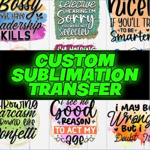 Custom Sublimation Transfers