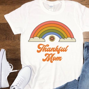 Dankbares Mama Shirt, Dankbares Mama Shirt, Mama Thanksgiving Shirt, Dankbares Shirt, Lustiges Mama T-Shirt, Dankbar dankbar gesegnet, Mama Regenbogen Shirt