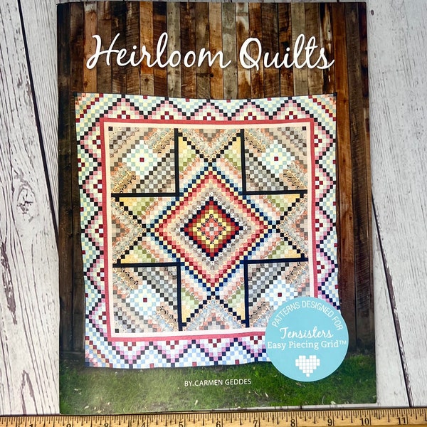 Heirloom Quilts from Carmen Geddes of Ten Sisters for Easy Piecing Grid System