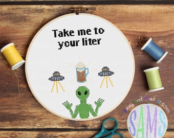 Take Me To Your Liter ~ Cross Stitch Pattern Digital Download ~ Beer, Aliens, Funny, Snarky, Modern, Simple, Easy