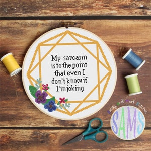 My Sarcasm ~ Digital Cross Stitch Pattern ~ Subversive, Funny, Modern, Snarky, Floral, Sassy, Simple