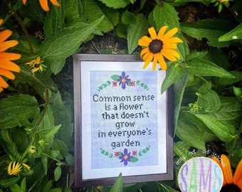 Common Sense ~ Cross Stitch Pattern Digital Download ~ Sassy, Modern, Simple, Snarky, Subversive, Floral