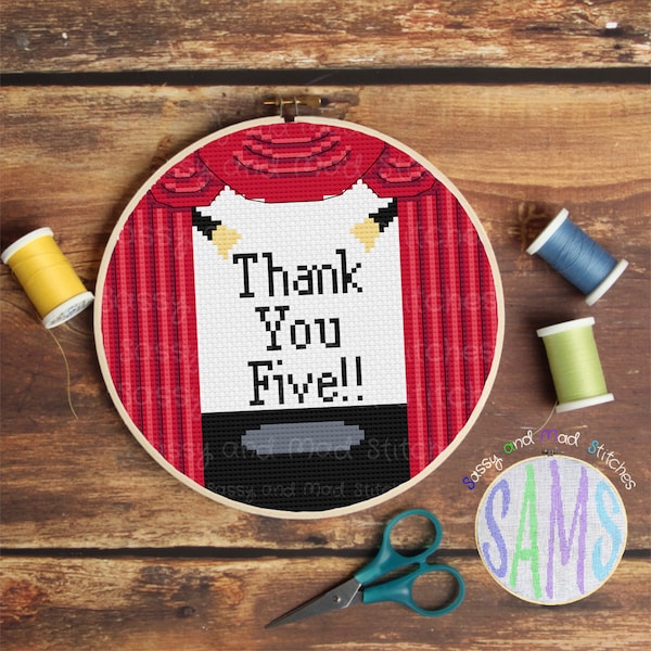 Thank You Five ~ Cross Stitch Pattern Digital Download ~ Theater, Modern, Musical, Drama, Stage, Simple, Backstage