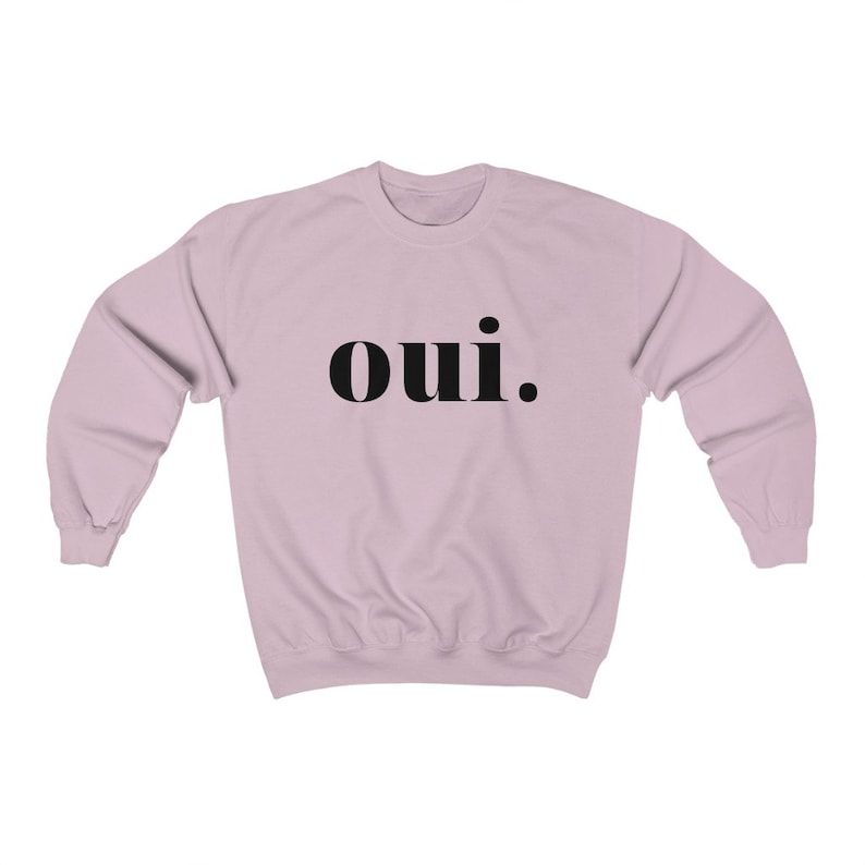 Oui Sweatshirt Paris Sweater Oui Shirt France Sweatshirt - Etsy