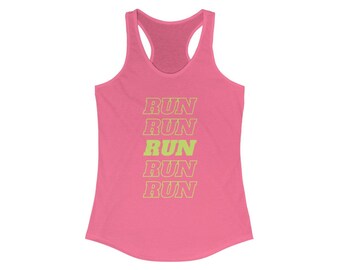 May include: Pink racerback tank top with the word "RUN" printed in a repeating pattern. The word "RUN" is in a lime green color with a yellow outline. The tank top is made of a soft material.