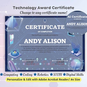 May include: A blue and white Technology Award Certificate with the text "CERTIFICATE OF COMPLETION" and the name "ANDY ALISON". The certificate includes the text "Computing Coding Robotics STEM Digital Skills".